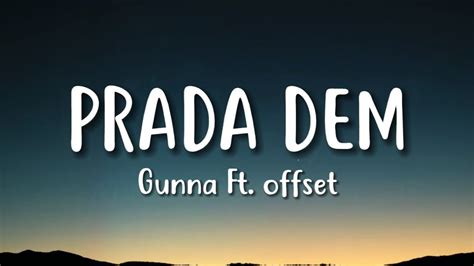 gunna prada dem lyrics|gunna ft offset lyrics.